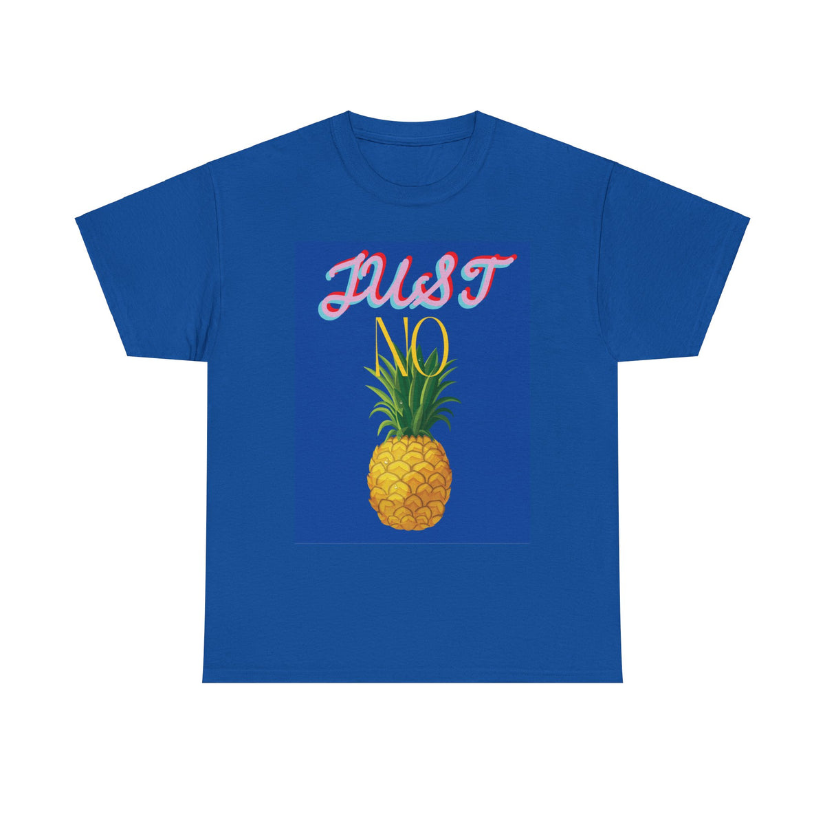 Just No Pineapple