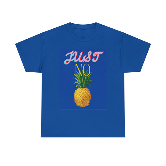 Just No Pineapple