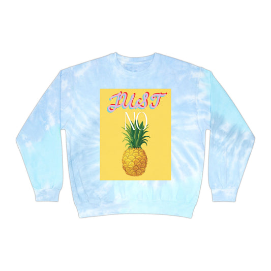 Just No Pineapple Sweatshirt