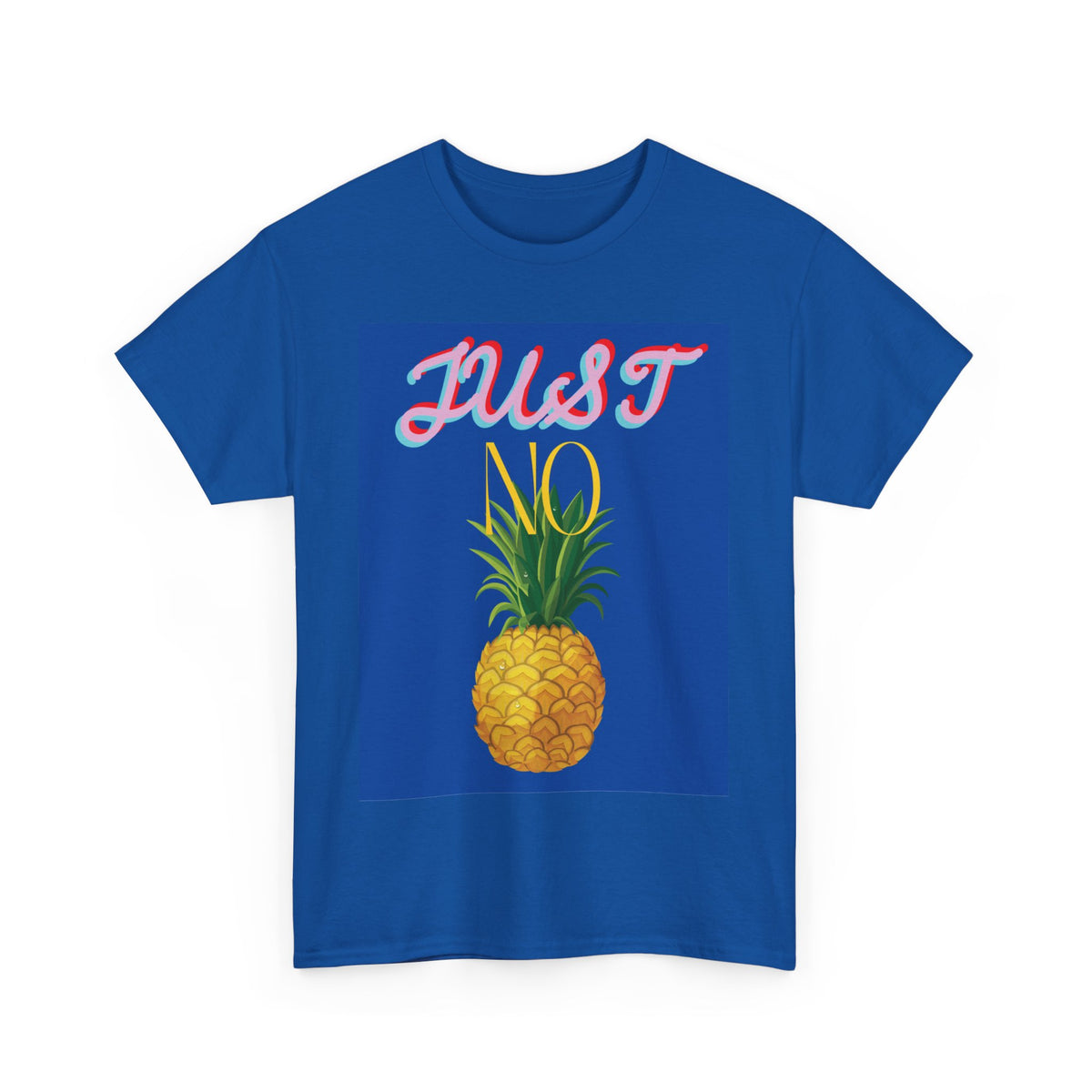 Just No Pineapple
