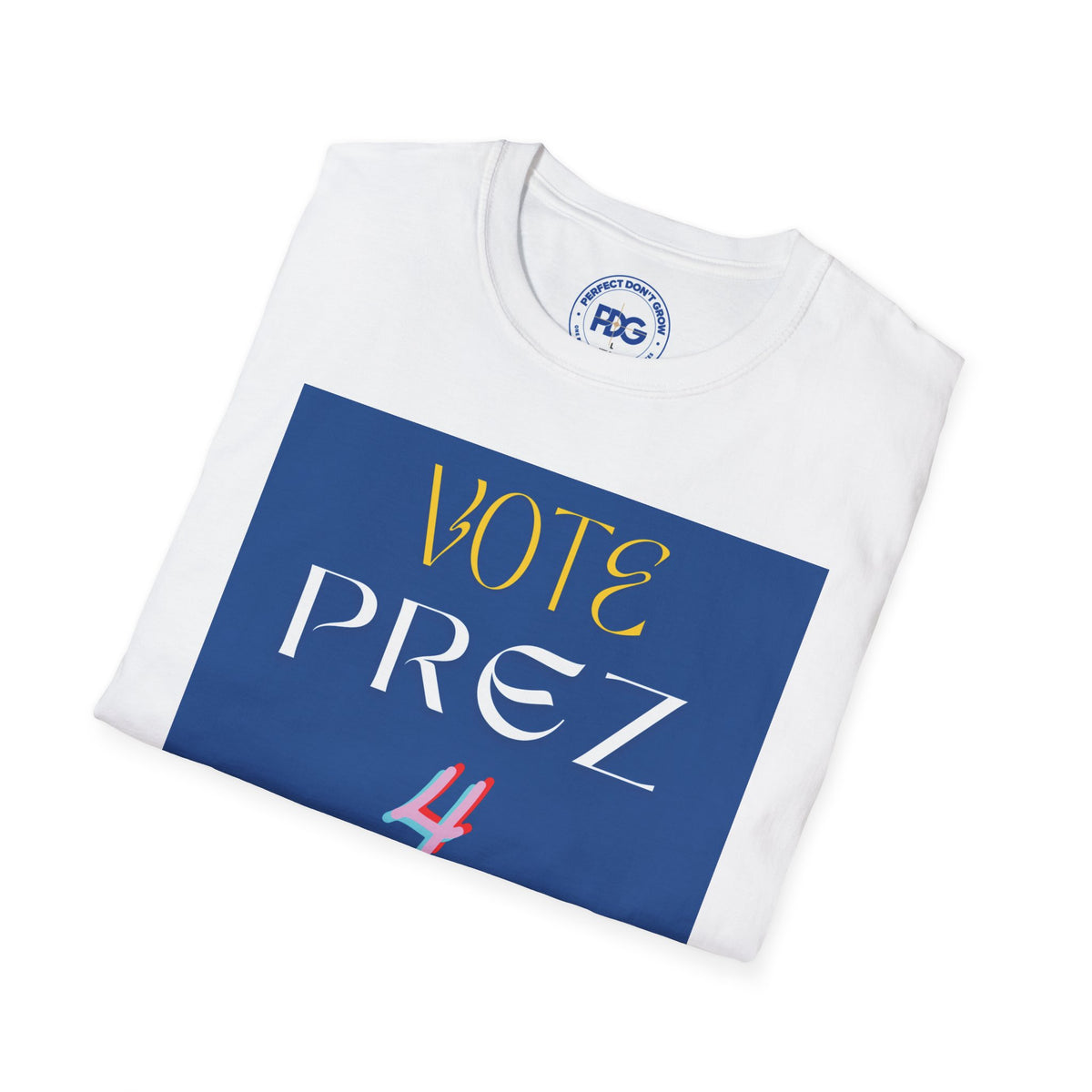 Vote Prez for Pizza T-Shirt