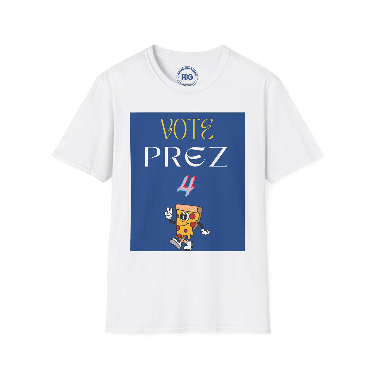 Vote Prez for Pizza T-Shirt